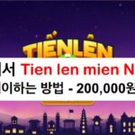 W88에서 Tien len mien Nam을 플레이하는 방법 – 200,000원 ​​받기